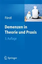 Book cover of Demenzen in Theorie und Praxis (3rd ed.) by Hans Förstl