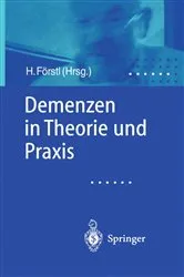 Book cover of Demenzen in Theorie und Praxis by Hans Förstl