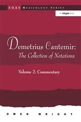 Book cover of Demetrius Cantemir: The Collection of Notations by Owen Wright