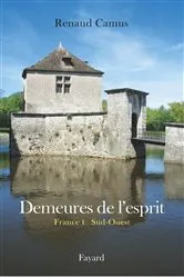 Book cover of Demeures de l'esprit II La France du Sud-Ouest by Renaud Camus