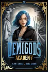 Book cover of Demigods Academy - Année 1 - Zeus by Elisa S. Amore