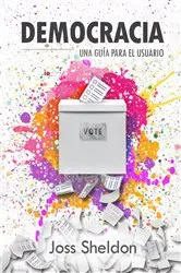 Book cover of Democracia: Una Guía Para el Usuario by Unknown