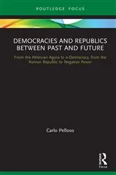 Book cover of Democracies and Republics Between Past and Future by Carlo Pelloso