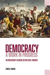 Book cover of Democracy - A Work in Progress by Ernest Lamers
