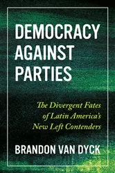 Book cover of Democracy Against Parties by Brandon Van Dyck