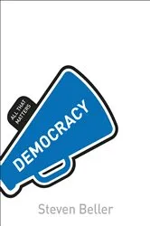 Book cover of Democracy: All That Matters by Steven Beller