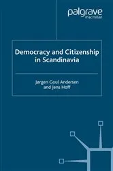 Book cover of Democracy and Citizenship in Scandinavia by J. Anderson