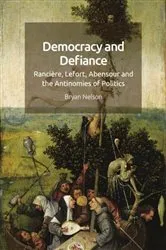 Book cover of Democracy and Defiance by Bryan Nelson