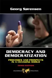 Book cover of Democracy and Democratization (3rd ed.) by Georg Sorensen