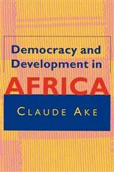 Book cover of Democracy and Development in Africa by Claude Ake