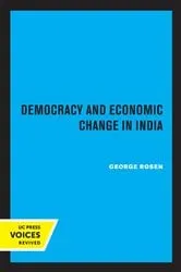 Book cover of Democracy and Economic Change in India by George Rosen