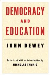 Book cover of Democracy and Education by John Dewey