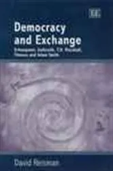 Book cover of Democracy and Exchange by David Reisman