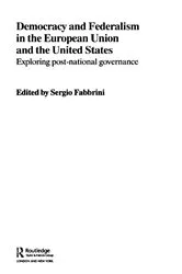 Book cover of Democracy and Federalism in the European Union and the United States by Sergio Fabbrini