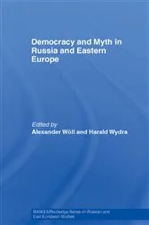 Book cover of Democracy and Myth in Russia and Eastern Europe by Alexander Wöll