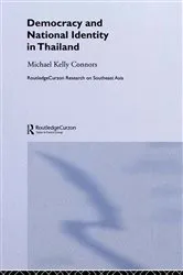 Book cover of Democracy and National Identity in Thailand by Michael Kelly Connors