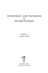Book cover of Democracy and Pluralism in Muslim Eurasia by Yaacov Ro'i