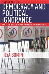 Book cover of Democracy and Political Ignorance (2nd ed.) by Ilya Somin