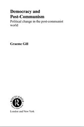 Book cover of Democracy and Post-Communism by Graeme Gill
