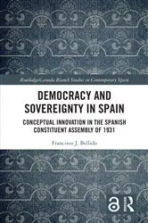 Book cover of Democracy and Sovereignty in Spain by Francisco J. Bellido