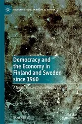 Book cover of Democracy and the Economy in Finland and Sweden since 1960 by Ilkka Kärrylä