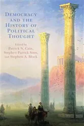 Book cover of Democracy and the History of Political Thought by Patrick N. Cain