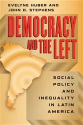 Book cover of Democracy and the Left by Evelyne Huber
