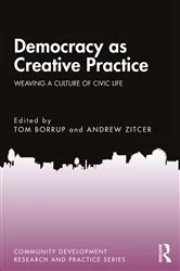 Book cover of Democracy as Creative Practice by Tom Borrup