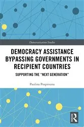 Book cover of Democracy Assistance Bypassing Governments in Recipient Countries by Paulina Pospieszna