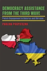 Book cover of Democracy Assistance from the Third Wave by Paulina Pospieszna