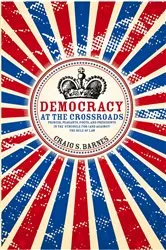 Book cover of Democracy at the Crossroads by Craig S. Barnes
