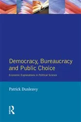 Book cover of Democracy, Bureaucracy and Public Choice by Patrick Dunleavy