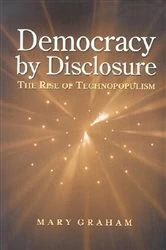 Book cover of Democracy by Disclosure by Mary Graham