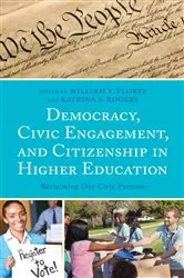 Book cover of Democracy, Civic Engagement, and Citizenship in Higher Education by William V. Flores