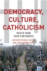 Book cover of Democracy, Culture, Catholicism by Michael J. Schuck