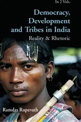Book cover of Democracy, Development And Tribes In India by Ramdas Rupavath
