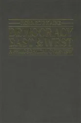 Book cover of Democracy East And West by Howard P Kainz