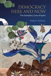 Book cover of Democracy Here and Now by Pablo Ouziel
