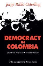 Book cover of Democracy in Colombia by Jorge Pablo Osterling