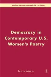 Book cover of Democracy in Contemporary U.S. Women’s Poetry by N. Marsh