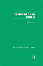 Book cover of Democracy in Crisis (Works of Harold J. Laski) by Harold J. Laski