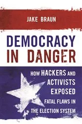 Book cover of Democracy in Danger by Jake Braun
