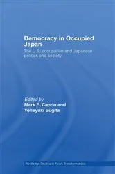 Book cover of Democracy in Occupied Japan by Mark E. Caprio