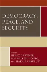 Book cover of Democracy, Peace, and Security by Heinz Gärtner