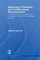 Book cover of Democracy Promotion and Conflict-Based Reconstruction by Matthew Alan Hill