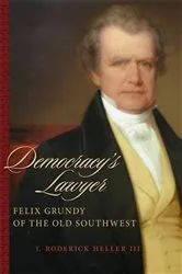 Book cover of Democracy's Lawyer by J. Roderick Heller