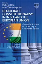 Book cover of Democratic Constitutionalism in India and the European Union by Philipp Dann