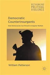 Book cover of Democratic Counterinsurgents by William Patterson