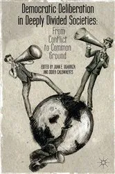 Book cover of Democratic Deliberation in Deeply Divided Societies: by E. Ugarriza