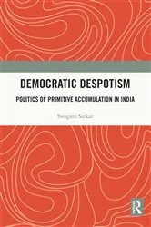 Book cover of Democratic Despotism by Swagato Sarkar